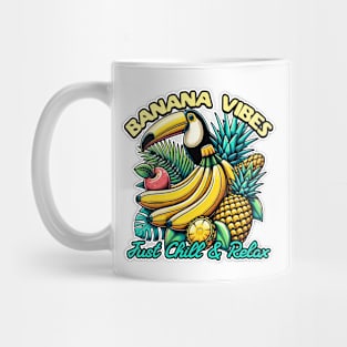 Banana Vibes Just Chill And Relax Mug